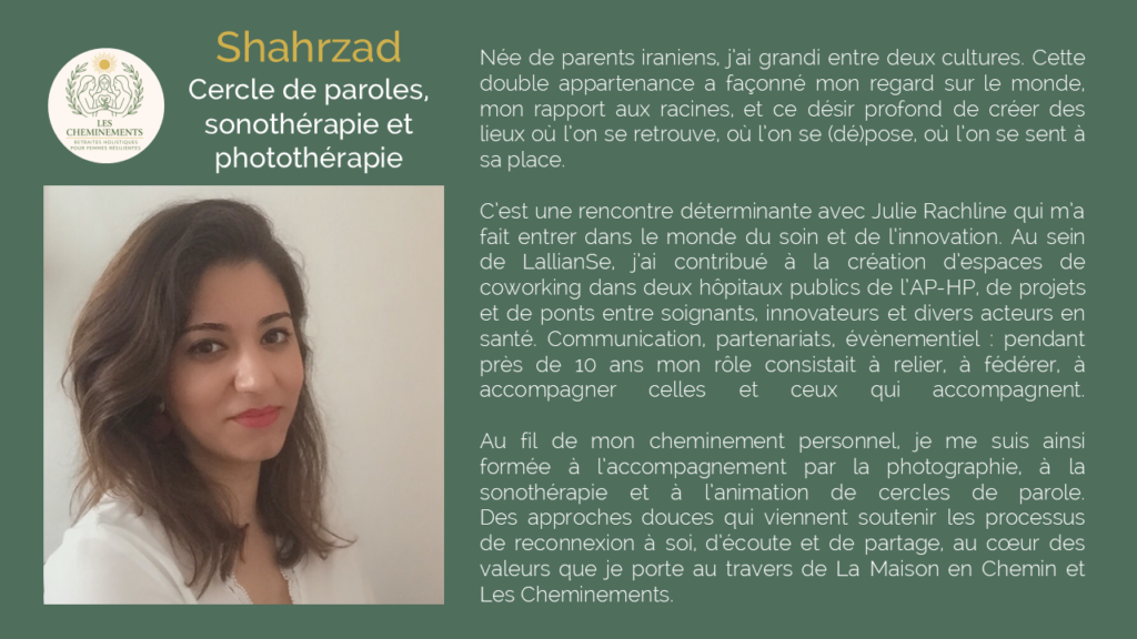 Shahrzad cercle de parole sonothérapie photothérapie